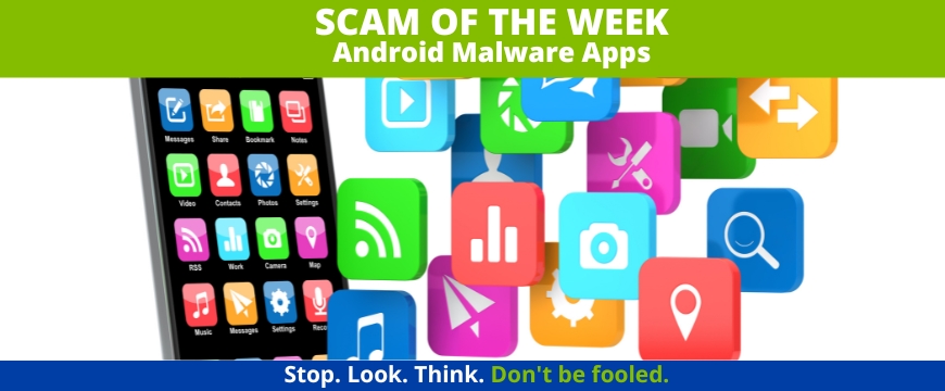 Recent Scams Article: Android Malware Apps