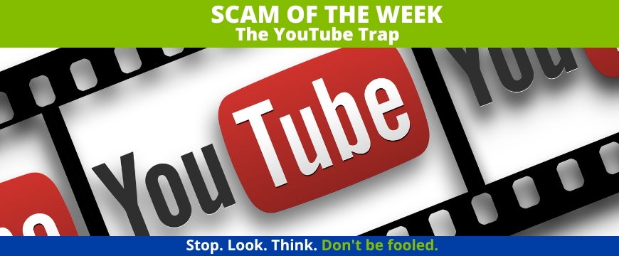 Recent Scams Article: The YouTube Trap