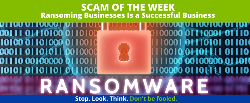 Recent Scams Article: Ransoming Businesses Is a Successful Business
