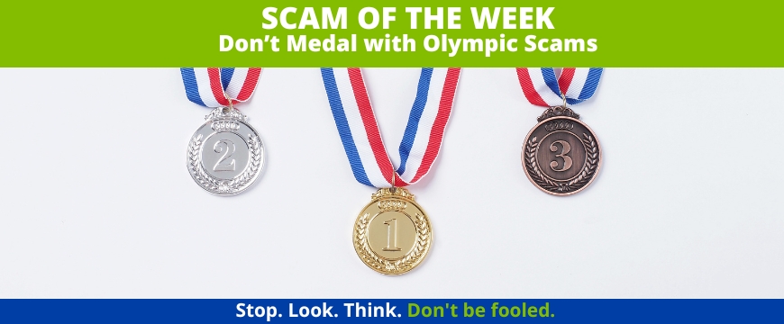 Recent Scams Article: Don't Medal With Olympic Scams